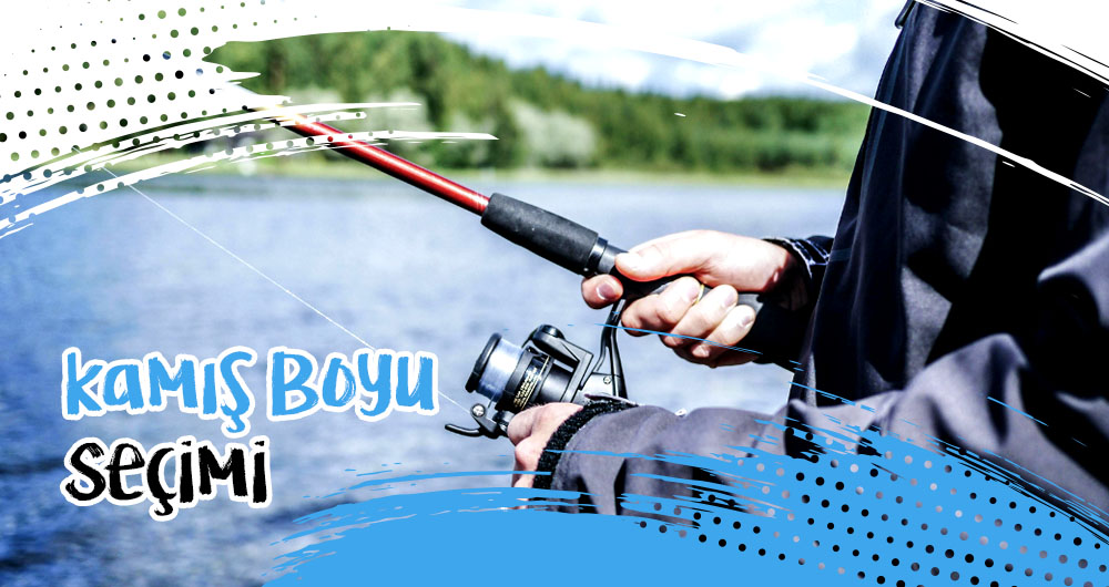 Kamış Boyu Seçimi