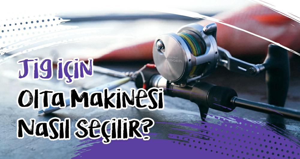Speed Jig ve Slow Jig Olta Makinesi Nasıl Seçilir?